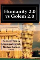 Humanity 2.0 vs Golem 2.0: The Dawn of a New Era of Civilization 1724918826 Book Cover