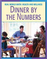 Dinner By the Numbers (Real World Math-Health and Wellness) 1602790132 Book Cover