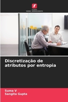 Discretização de atributos por entropia (Portuguese Edition) 6208037492 Book Cover