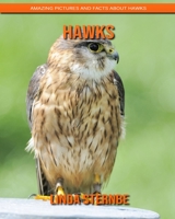 Hawks: Amazing Pictures and Facts About Hawks 1695145100 Book Cover