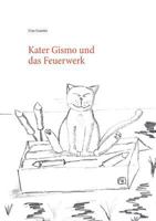 Kater Gismo und das Feuerwerk 3741237930 Book Cover