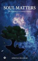 Soul Matters: Life experience in a series of quotes 164587768X Book Cover