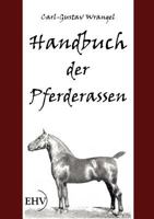 Handbuch Der Pferderassen 3867416184 Book Cover