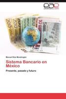 Sistema Bancario En Mexico 3848462265 Book Cover