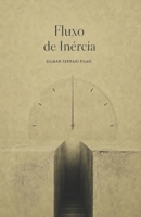 Fluxo de inércia (Portuguese Edition) B0HCW5Z47M Book Cover