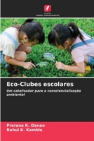 Eco-Clubes escolares: Um catalisador para a consciencialização ambiental 6206359670 Book Cover