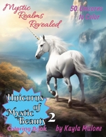 Unicorns of Mystic Beauty 2: Mystic Realms Revealed B0CWD1G2FT Book Cover