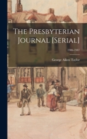 The Presbyterian Journal [serial]; 1986-1987 1014495881 Book Cover