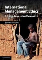 International Management Ethics: A Critical, Cross-Cultural Perspective 0521618657 Book Cover