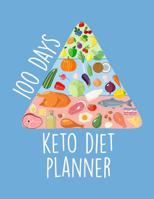 100 Days Keto Diet Journal: Ketogenic Diet Challenge for Rapid Weight Loss - Meal Planner And Tracker For A Healthier You 1077397674 Book Cover