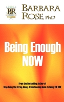 Being Enough NOW 0978895525 Book Cover