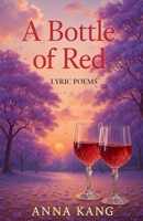 A Bottle of Red B0FH1JVGRW Book Cover
