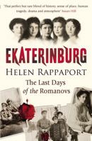 Ekaterinburg. The last days of the Romanovs
