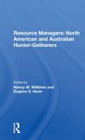 Resource Managers: North American and Australian Huntergatherers 036730127X Book Cover