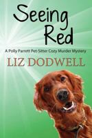 Seeing Red 1539918726 Book Cover