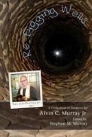 Re-Digging Wells 1463784074 Book Cover