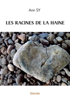 LES RACINES DE LA HAINE (French Edition) 2414591528 Book Cover