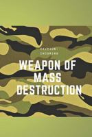 Caution: Incoming Weapon of Mass Destruction: Military Baby Shower Guestbook Camo Camouflage Sign In Book 1797065793 Book Cover