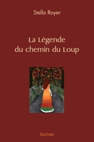 La Légende du Chemin du Loup (French Edition) 2414455578 Book Cover