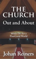 The Church - Out and About: Missio Dei for a Post-Covid World B09SBDVBFK Book Cover