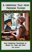 A Christmas Tale from Freedom Tavern: With Christmas Traditions of Burke County Then and Now. 1735925012 Book Cover