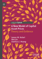 A New Model of Capital Asset Prices: Theory and Evidence 3030651967 Book Cover