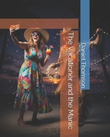The Vacationer and the Manic B0GDQB4GMW Book Cover