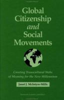 Global Citizenship and Social Movements: Creating Transcultural Webs of Meaning for the New Millennium 9057025906 Book Cover