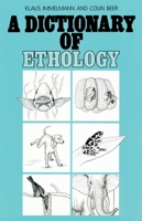 A Dictionary of Ethology 0674205073 Book Cover