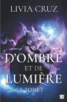 D'ombre et de lumi�re - Tome 1 2377645151 Book Cover