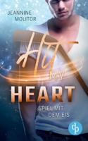 Hit my Heart: Spiel mit dem Eis (German Edition) 3987786043 Book Cover