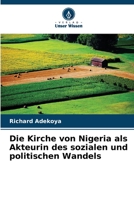 Die Kirche von Nigeria als Akteurin des sozialen und politischen Wandels 6205611791 Book Cover