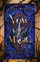 Vow of Magic (The Witness Tree Chronicles) 173534317X Book Cover