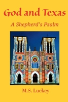 God and Texas : A Shepherd's Psalm 1798483521 Book Cover