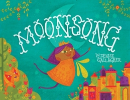 Moonsong: A Musical Tale of Magical Friendships 195637812X Book Cover