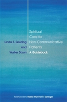 Spiritual Care for Non-Communicative Patients: A Guidebook 1785927426 Book Cover