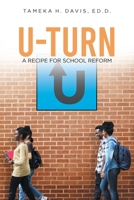 U-Turn: A Recipe for School Reform 1649528558 Book Cover