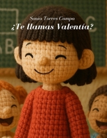 ¿Te llamas Valentía? B0FS7JJYN9 Book Cover