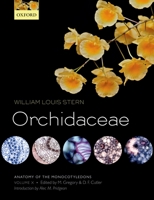 Anatomy of the Monocotyledons Volume X: Orchidaceae 0199689075 Book Cover