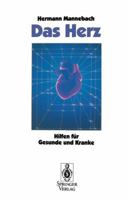 Das Herz: Hilfen Fur Gesunde Und Kranke 3540554351 Book Cover