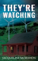 They're Watching 1965648312 Book Cover