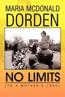 No Limits (to a Mother's Love) 1469139359 Book Cover