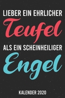 Kalender 2020: Ehrlicher Teufel A5 Kalender Planer für ein erfolgreiches Jahr - 110 Seiten (German Edition) 1671898893 Book Cover