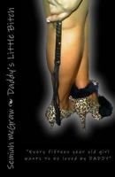 Daddy's Little Bitch 1463588143 Book Cover