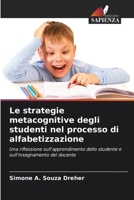 Le strategie metacognitive degli studenti nel processo di alfabetizzazione (Italian Edition) 6208473241 Book Cover