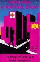 Code Pink, a Sentinel Event 0877142203 Book Cover