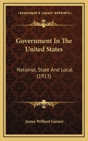 Government in the United States: National, State, and Local 9356153167 Book Cover