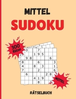 Mittel Sudoku R�tselbuch: 300 Sudoku-R�tsel mit L�sungen - Mittel Pegel null Book Cover