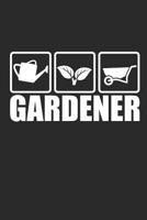 Gardener: Gardening Notebook G�rtner Notizbuch Garten squared Tagebuch 6x9 kariert 1079463577 Book Cover