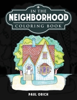 In the Neighborhood: Coloring Book 1524560537 Book Cover